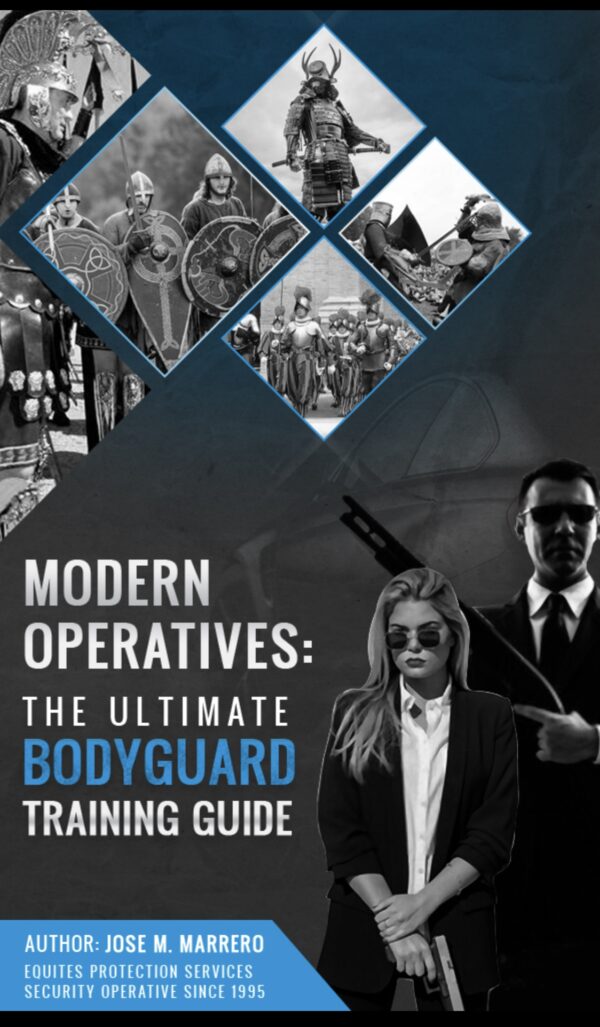 Modern Operatives The Ultimate Bodyguard Training Guide